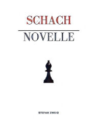 Title: Schachnovelle, Author: Stefan Zweig