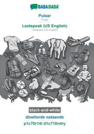 Title: BABADADA black-and-white, Pulaar - Leetspeak (US English), ?owitorde nataande - p1c70r14l d1c710n4ry: Pulaar - Leetspeak (US English), visual dictionary, Author: Babadada GmbH