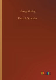 Title: Denzil Quarrier, Author: George Gissing