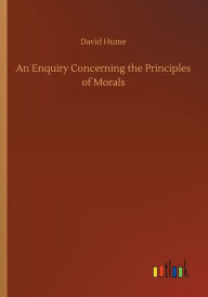 Title: An Enquiry Concerning the Principles of Morals, Author: David Hume