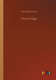 Title: Forsyte Saga, Author: John Galsworthy