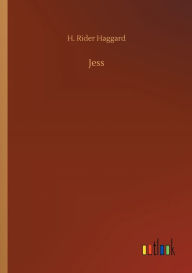 Title: Jess, Author: H. Rider Haggard
