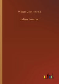 Title: Indian Summer, Author: William Dean Howells