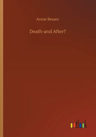 Title: Death-and After?, Author: Annie Besant