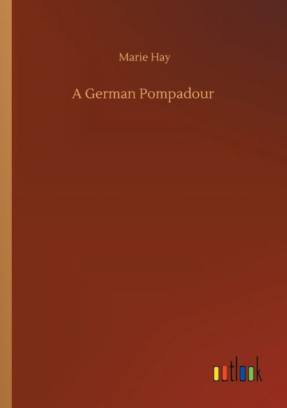 A German Pompadour
