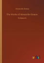 The Works of Alexandre Dumas: Volume 6