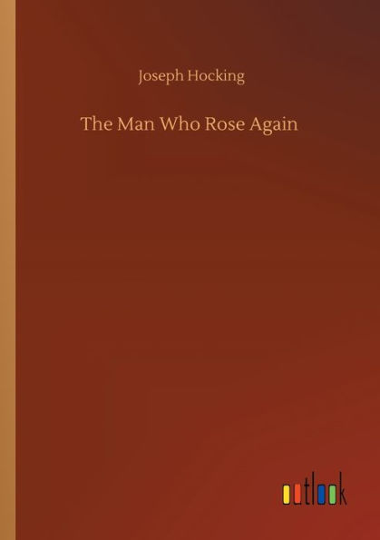 The Man Who Rose Again