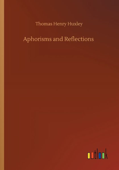 Aphorisms and Reflections
