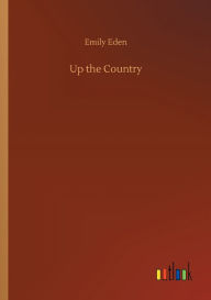 Title: Up the Country, Author: Emily Eden