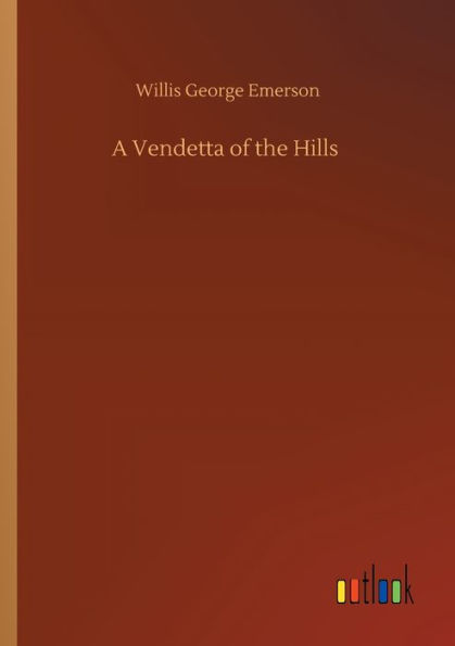 A Vendetta of the Hills