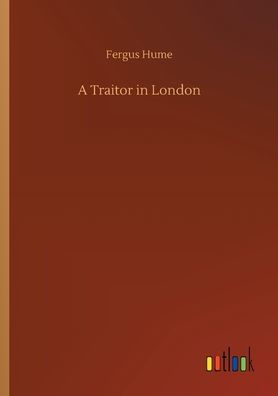 A Traitor in London