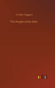 Title: The People of the Mist, Author: H. Rider Haggard