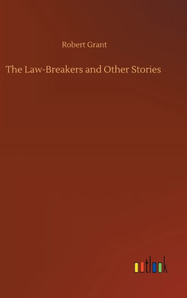 The Law-Breakers and Other Stories