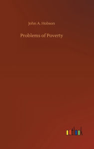 Title: Problems of Poverty, Author: John A. Hobson