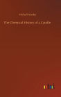 The Chemical History of a Candle