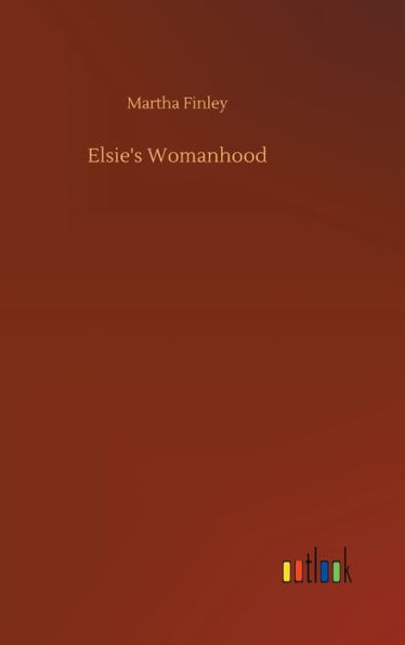 Elsie's Womanhood