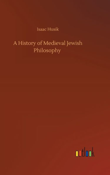 A History of Medieval Jewish Philosophy