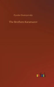 Title: The Brothers Karamazov, Author: Fyodor Dostoyevsky