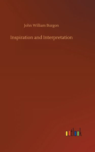 Inspiration and Interpretation