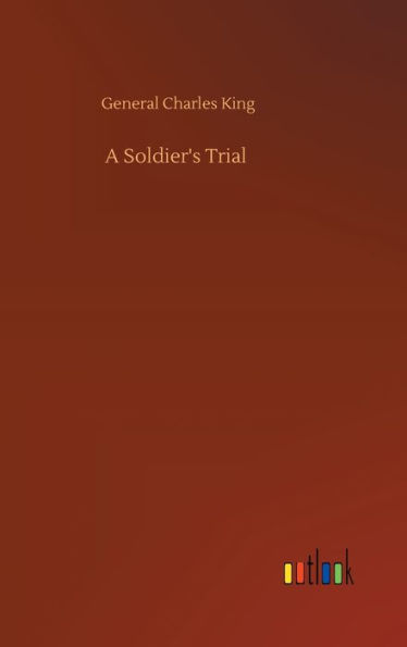 A Soldier's Trial