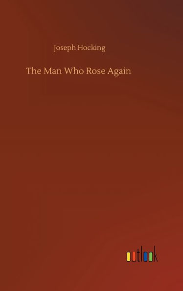 The Man Who Rose Again