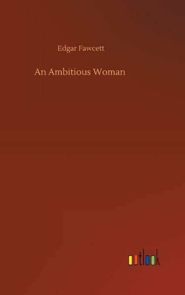 An Ambitious Woman