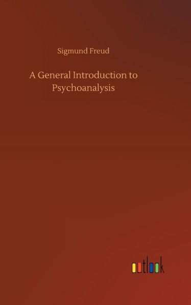 A General Introduction to Psychoanalysis