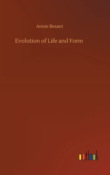 Evolution of Life and Form
