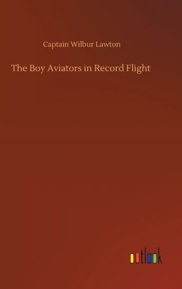 The Boy Aviators in Record Flight