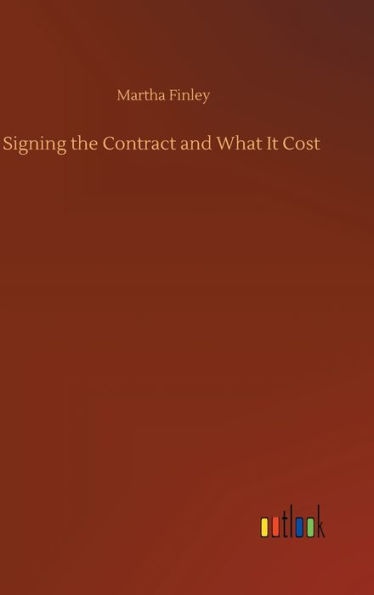 Signing the Contract and What It Cost