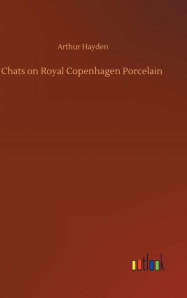 Chats on Royal Copenhagen Porcelain