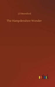 Title: The Hampdenshire Wonder, Author: J.D Beresford