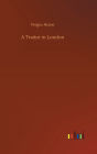 A Traitor in London