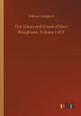The Vision and Creed of Piers Ploughman, Volume I of II
