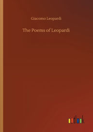 Title: The Poems of Leopardi, Author: Giacomo Leopardi