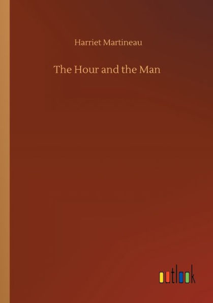 The Hour and the Man