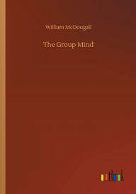 Title: The Group Mind, Author: William McDougall