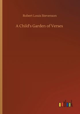 A Child's Garden of Verses