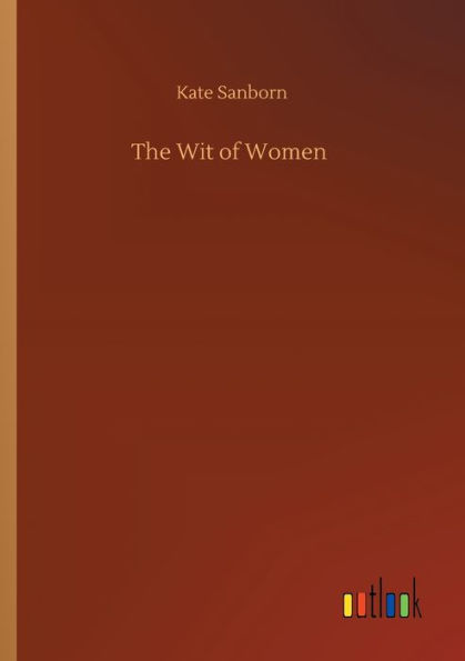 The Wit of Women