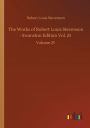 The Works of Robert Louis Stevenson - Swanston Edition Vol. 25: Volume 25