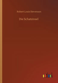 Title: Die Schatzinsel, Author: Robert Louis Stevenson