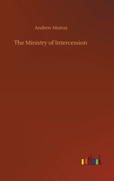 The Ministry of Intercession