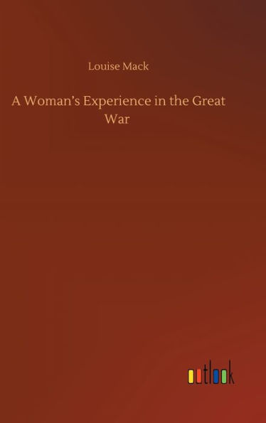 A Woman's Experience in the Great War