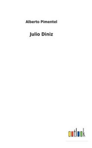 Title: Julio Diniz, Author: Alberto Pimentel