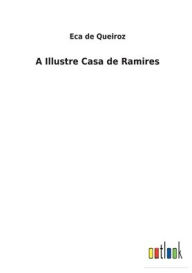 Title: A Illustre Casa de Ramires, Author: Eca de Queiros