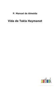 Title: Vida de Takla Haymanot, Author: P. Manuel de Almeida