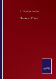Title: Home as Found, Author: J. Fenimore Cooper