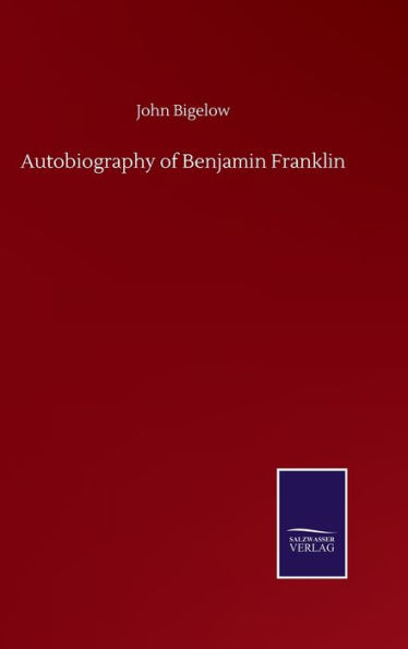 Autobiography of Benjamin Franklin