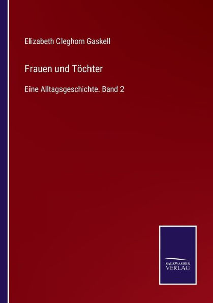 Frauen und Tï¿½chter: Eine Alltagsgeschichte. Band 2