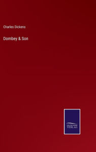 Title: Dombey & Son, Author: Charles Dickens